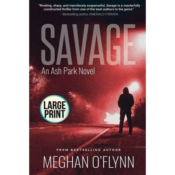 Ash Park Savage: Large Print, Book 11, (Paperback)