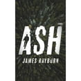 thumbnail image 1 of Pre-Owned Ash (Paperback) by James Rayburn, 1 of 1