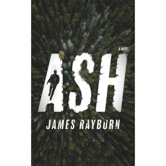 Pre-Owned Ash (Paperback) by James Rayburn