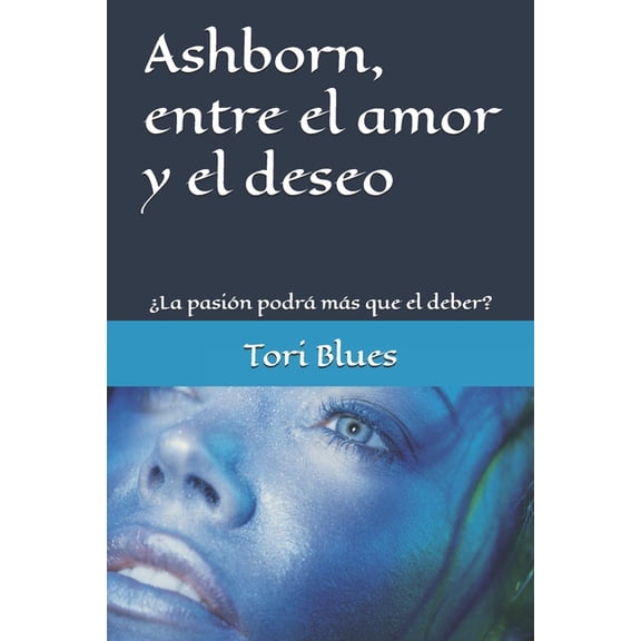 Ashborn, entre el amor y el deseo, (Paperback)