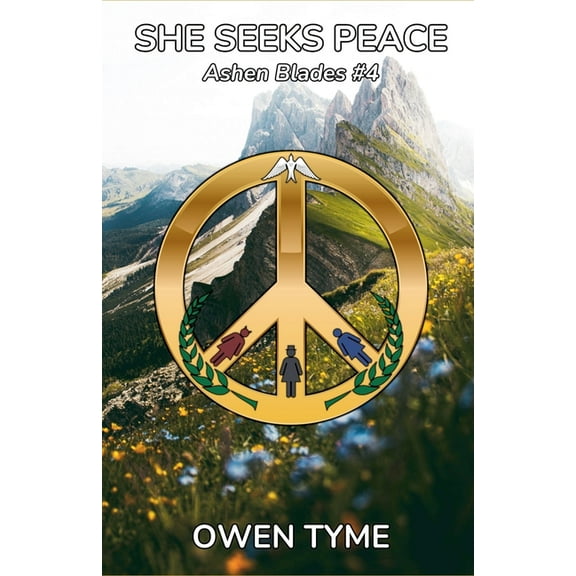 Ashen Blades She Seeks Peace, Book 4, (Paperback)
