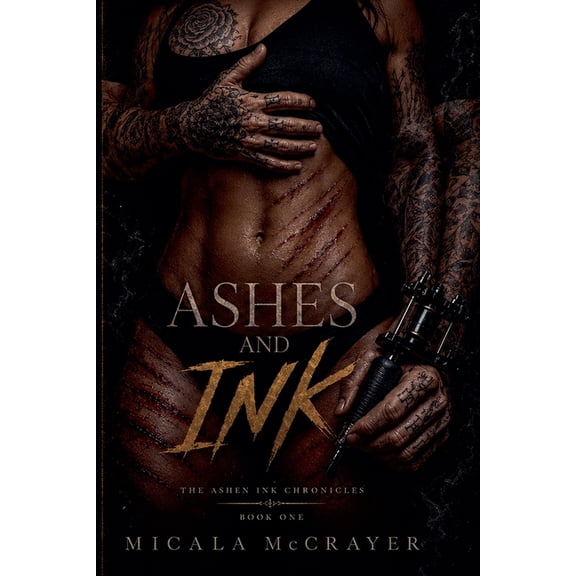 Ashen Ink Chronicles Ashes And Ink, Book 1, (Paperback)
