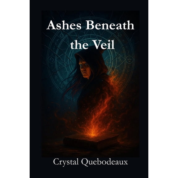The Veil Codex: Chronicles of the Echobo Ashes Beneath the Veil, Book 1, (Paperback)