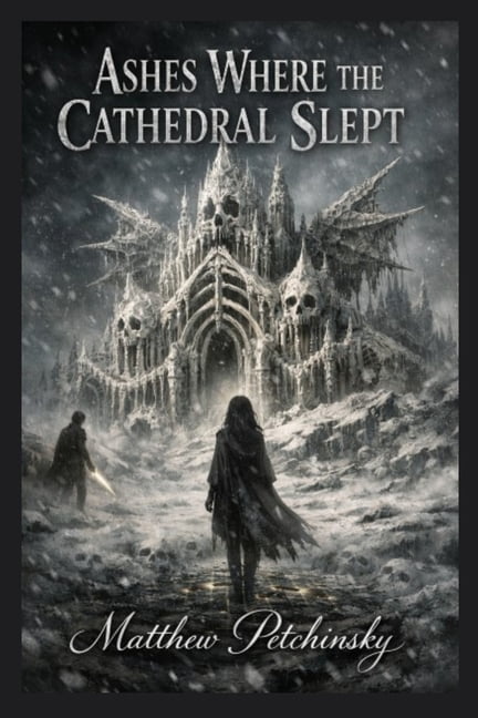 Ashes Where the Cathedral Slept, (Paperback)