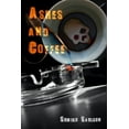thumbnail image 1 of Ashes and Coffee, (Paperback), 1 of 1