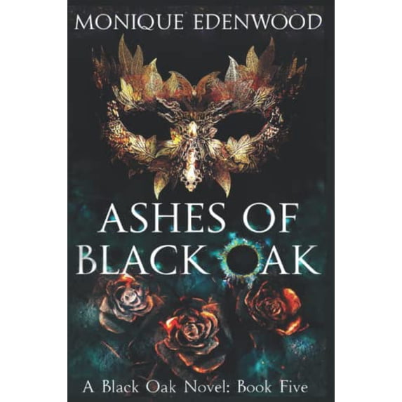 Pre-Owned Ashes of Black Oak: A Dark Billionaire Romance Paperback