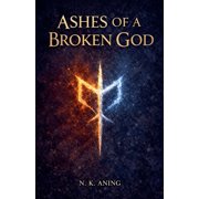 Ashes of a Broken God, Paperback