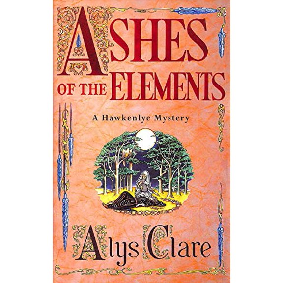 Pre-Owned Ashes of the Elements (Hardcover) by Alys Clare