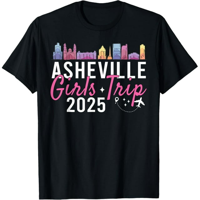 Asheville Girls Trip 2025 Summer Vacation Ladies Weekend TShirt