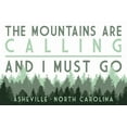 thumbnail image 1 of Asheville, North Carolina, The Mountains Are Calling, Pine Trees (36x54 Giclee Gallery Art Print, Vivid Textured Wall Decor), 1 of 3