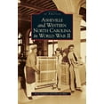thumbnail image 1 of Asheville and Western North Carolina in World War II (Hardcover), 1 of 1