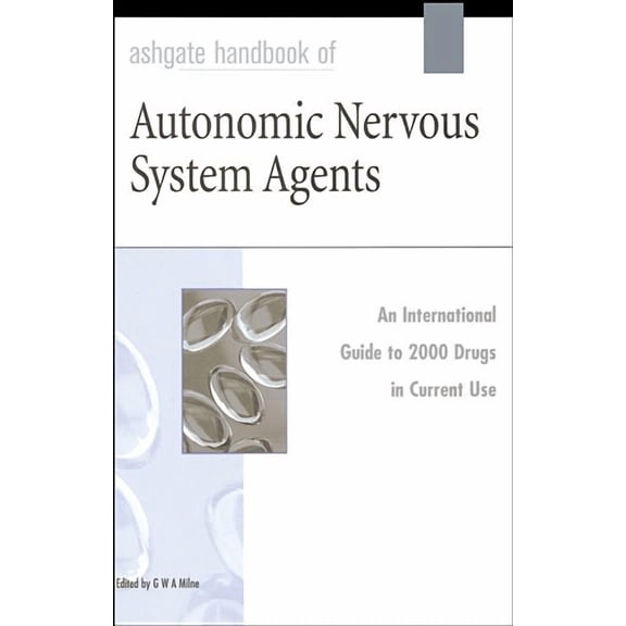 Ashgate Handbook of Autonomic Nervous System Agents, (Hardcover)