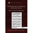 thumbnail image 1 of Ashgate Historical Keyboard Interpreting Historical Keyboard Music: Sources, Contexts and Performance. Edited by Andrew Woolley, John Kitchen, (Paperback), 1 of 1