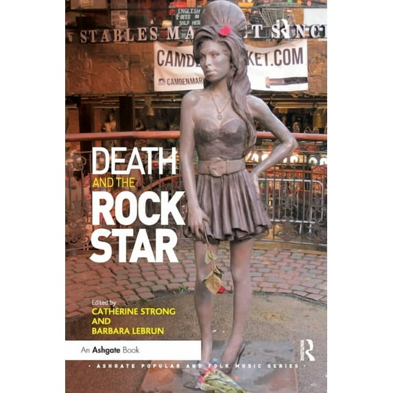 Ashgate Popular and Folk Music Death and the Rock Star, (Paperback)