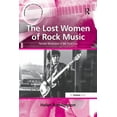 thumbnail image 1 of Ashgate Popular and Folk Music The Lost Women of Rock Music: Female Musicians of the Punk Era, (Paperback), 1 of 1