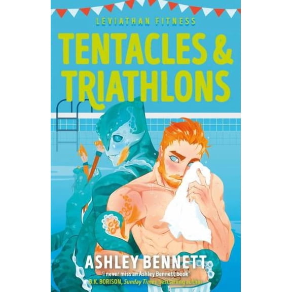 Ashley Bennett Tentacles and Triathlons (Paperback) Leviathan Fitness series