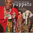 thumbnail image 1 of Ashley Bryan's Puppets: Making Something from Everything, (Hardcover), 1 of 1