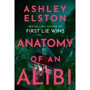 Ashley Elston Anatomy of an Alibi Hardcover