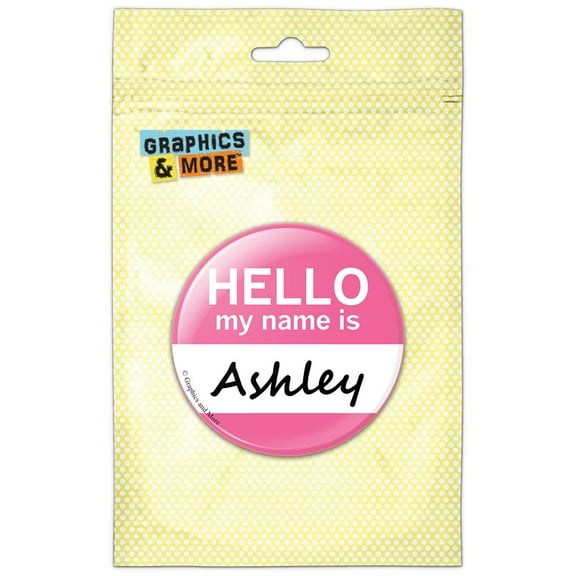 Ashley Hello My Name Is Refrigerator Button Magnet