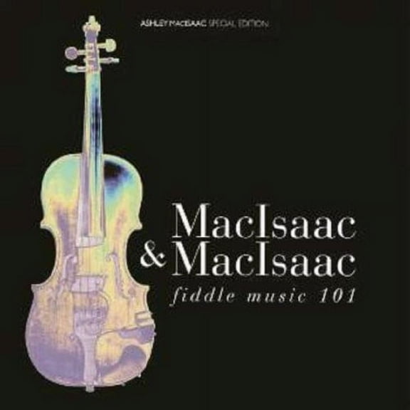Ashley MacIsaac - Fiddle Music 101 - Music & Performance - CD