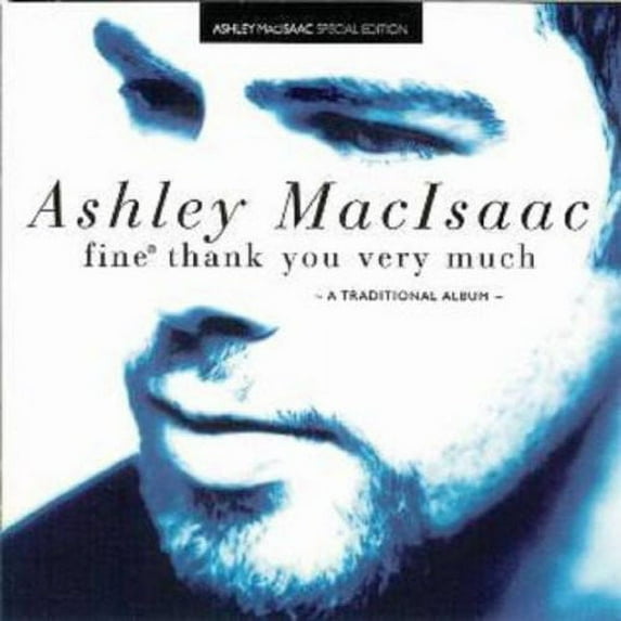Ashley MacIsaac - Fine Thank You Very Much - Music & Performance - CD