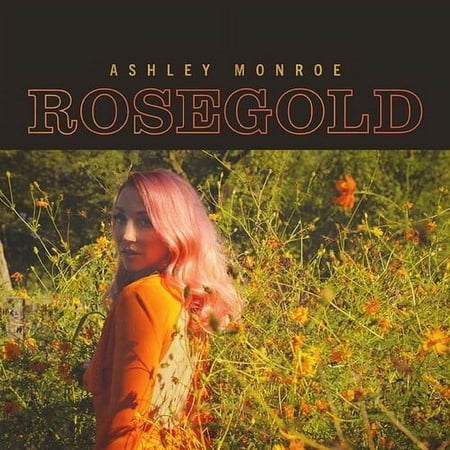 Ashley Monroe - Rosegold - Music & Performance - CD