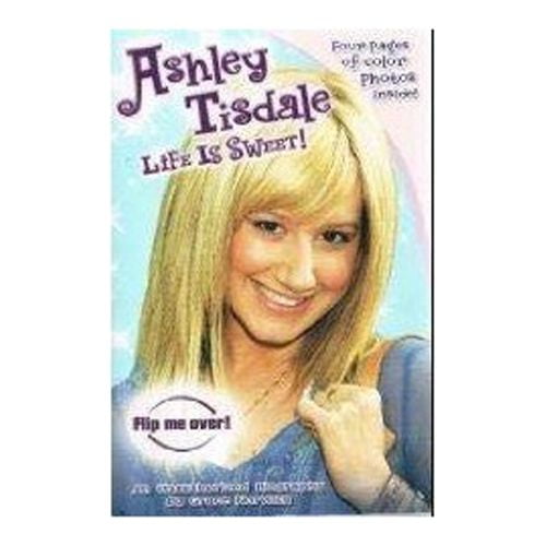 Pre-Owned Ashley Tisdale: Life is Sweet! / Zac Attack: An Unauthorized Biography, 9780843126679, 0843126671, Paperback, First Edition edition