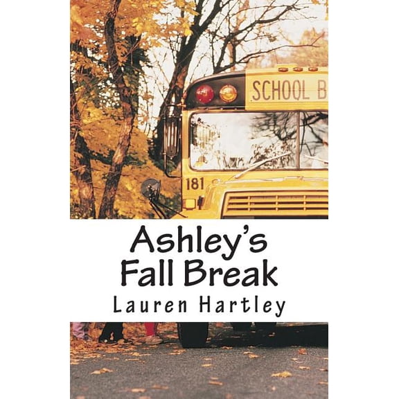Ashley's Fall Break, (Paperback)