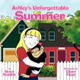 thumbnail image 1 of Ashley's Unforgettable Summer, (Paperback), 1 of 1