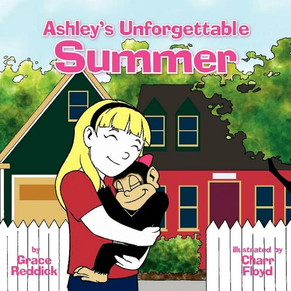 Ashley's Unforgettable Summer, (Paperback)