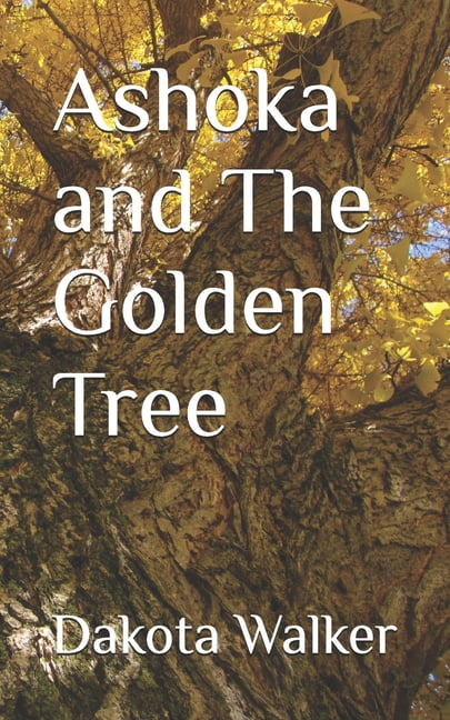 Ashoka and The Golden Tree, (Paperback)