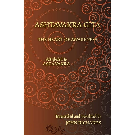 Ashtavakra Gita - The Heart of Awareness: A bilingual edition in Sanskrit and English, (Paperback)