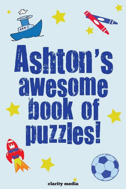 Ashton's Awesome Book of Puzzles