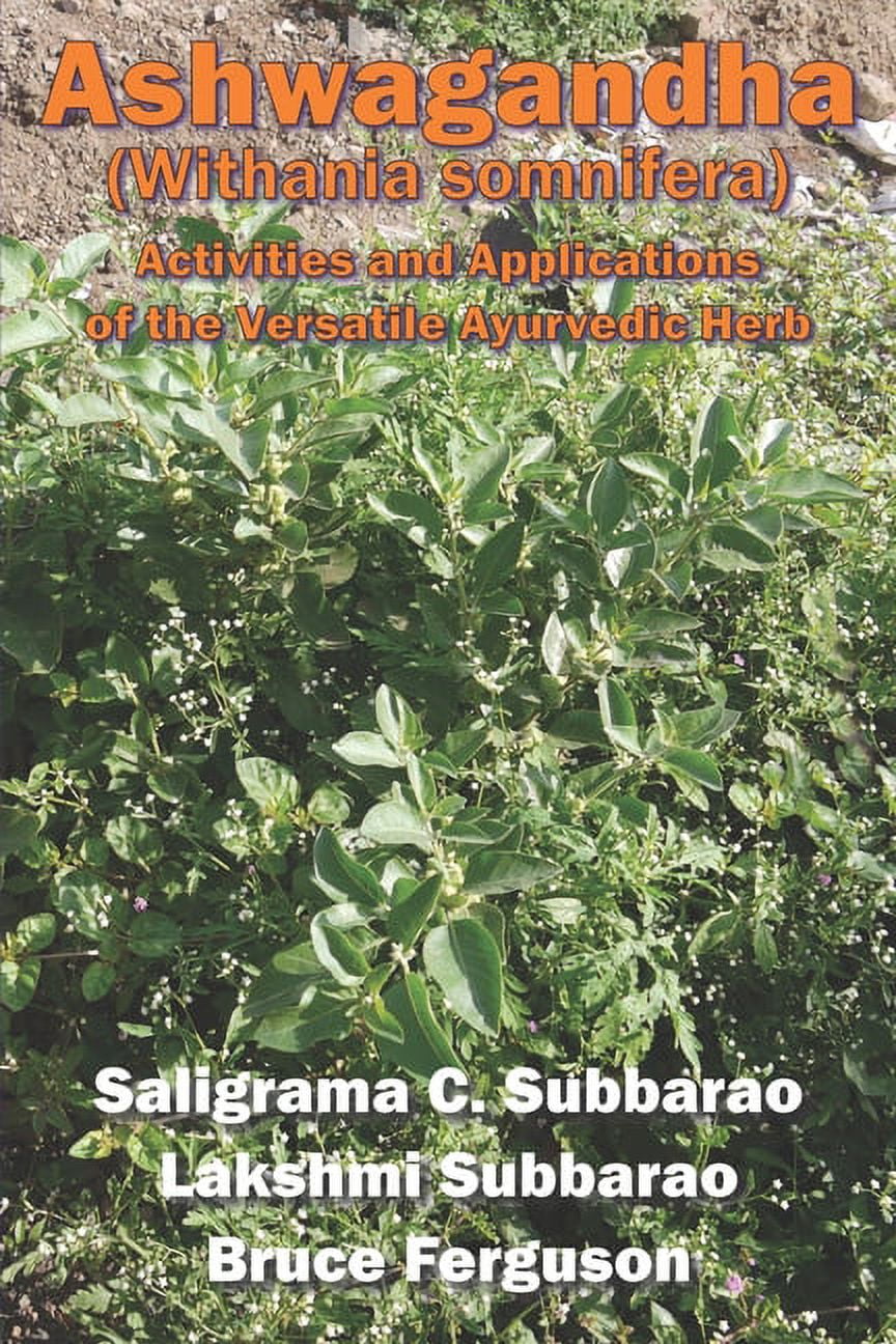 Ashwagandha (Withania somnifera): Activities and Applications of the ...
