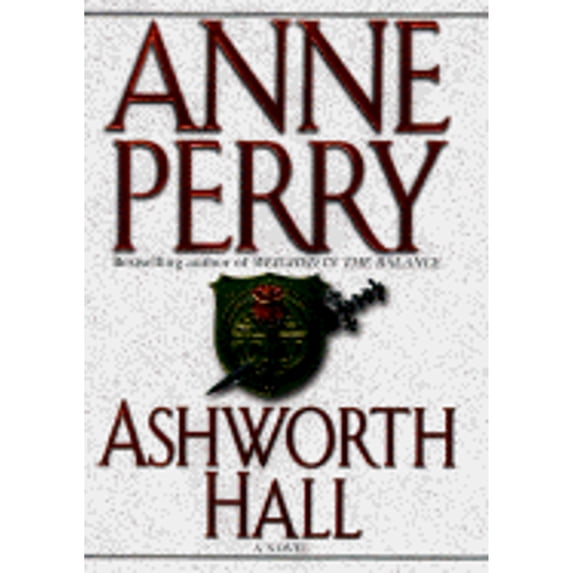 Pre-Owned Ashworth Hall (Charlotte & Thomas Pitt Novels) (Hardcover) 0449908445 9780449908440