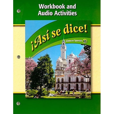 Asi Se Dice! Workbook and Audio Activities