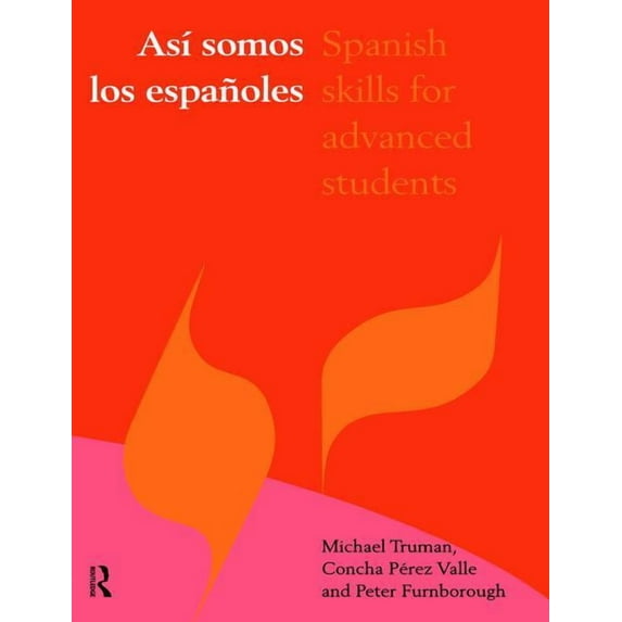 Asi somos los espanoles: Spanish Skills for Advanced Students, (Hardcover)