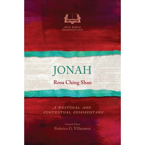 Asia Bible Commentary Jonah: A Pastoral and Contextual Commentary, (Paperback)