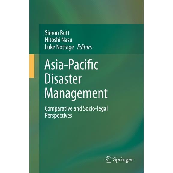 Asia-Pacific Disaster Management: Comparative and Socio-Legal Perspectives, (Hardcover)