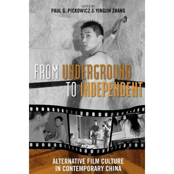 Asia/Pacific/Perspectives: From Underground to Independent : Alternative Film Culture in Contemporary China (Paperback)