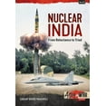 thumbnail image 1 of Asia@War: Nuclear India: Developing India's Nuclear Arms from Reluctance to Triad (Paperback), 1 of 1