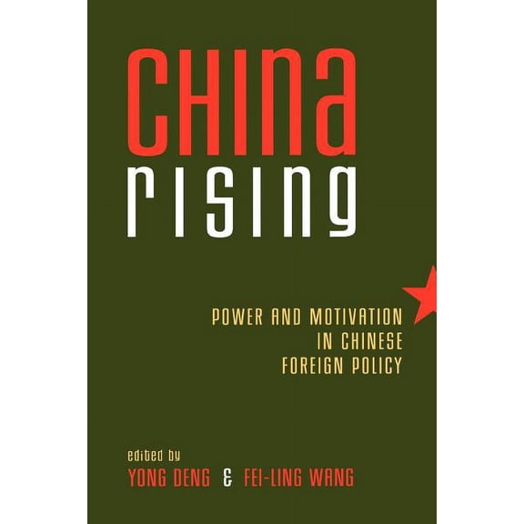 Asia in World Politics: China Rising : Power and Motivation in Chinese Foreign Policy (Paperback)