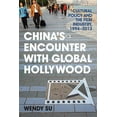 thumbnail image 1 of Asia in the New Millennium China's Encounter with Global Hollywood: Cultural Policy and the Film Industry, 1994-2013, (Hardcover), 1 of 1