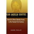 thumbnail image 1 of Asian American Identities: Racial and Ethnic Identity Issues in the Twenty-First Century (Hardcover), 1 of 3