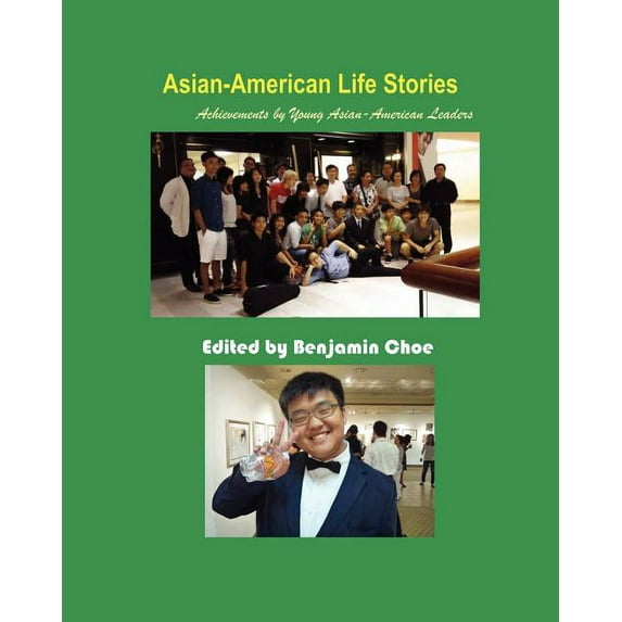 Asian-American Life Stories: Achievements by Young Asian-American Leaders (B&w)