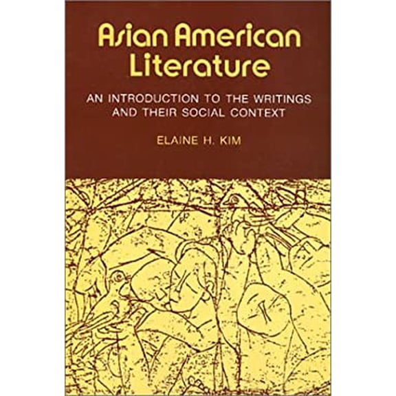 Pre-Owned Asian American Literature, an Introduction to the Writings and Their Social Context (Paperback) 0877222606 9780877222606