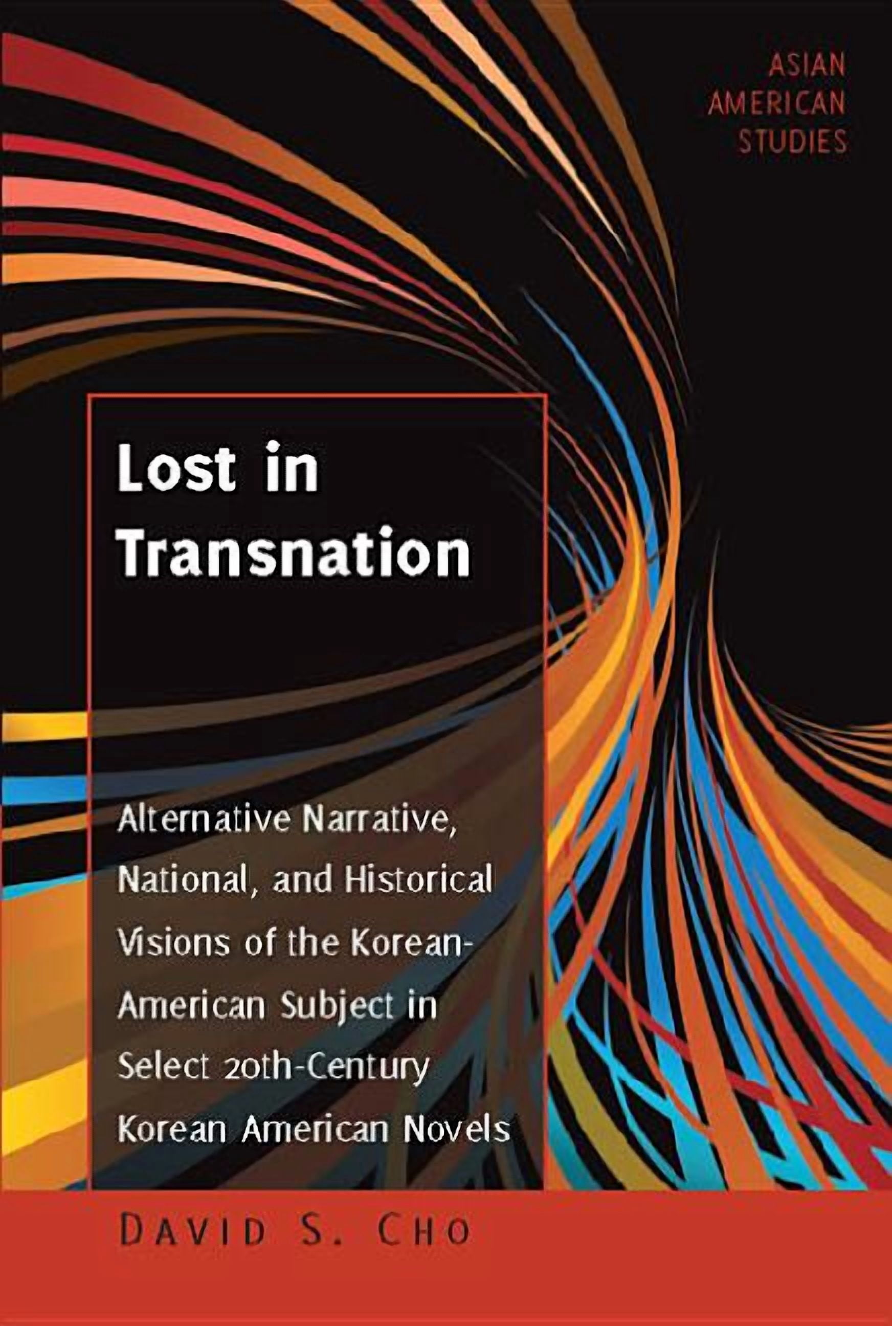 Asian American Studies: Lost in Transnation: Alternative Narrative ...