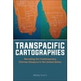 thumbnail image 1 of Asian American Studies Today: Transpacific Cartographies : Narrating the Contemporary Chinese Diaspora in the United States (Hardcover), 1 of 1