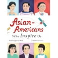 thumbnail image 1 of Asian-Americans Who Inspire Us, (Hardcover), 1 of 1
