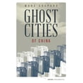 thumbnail image 1 of Asian Arguments Ghost Cities of China: The Story of Cities Without People in the World's Most Populated Country, (Paperback), 1 of 1
